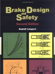 Brake Design and Safety PDF, Brake Design and Safety, Brake Design and Safety book, brake design and safety by rudolf limpert 