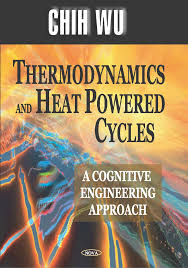 Thermodynamics and Heat Powered Cycles, thermodynamics and heat powered cycles a cognitive engineering approach, thermodynamics and heat powered cycles a cognitive engineering approach pdf, thermodynamics and heat powered cycles pdf, thermodynamics and heat powered cycles a cognitive engineering approach solutions, thermodynamics and heat powered cycles a cognitive engineering approach by chih wu, thermodynamics and heat powered cycles