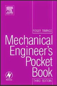 Mechanical Engineer’s Pocket Book by Roger L Timings, fowler's mechanical engineer's pocket book, kent's mechanical engineer's pocket book, mechanical engineer pocket book, mechanical engineer pocket book third edition pdf, mechanical engineer s pocket book, mechanical engineer's pocket book 3rd edition, mechanical engineer's pocket book download, mechanical engineer's pocket book free download, mechanical engineer's pocket book pdf, mechanical engineer's pocket book roger timings, mechanical engineer's pocket book third edition, newnes mechanical engineer pocket book, newnes mechanical engineer's pocket book pdf, newnes mechanical engineer's pocket book third edition, pocket book for mechanical engineer, pocket book for mechanical engineer pdf, the mechanical engineer's pocket-book