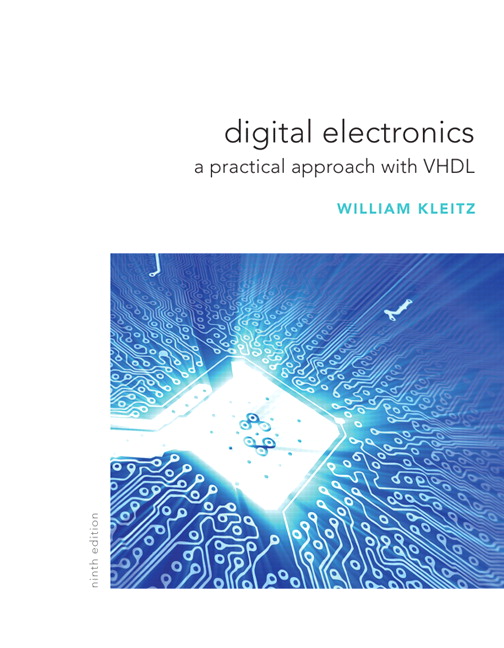 Digital Electronics A Practical Approach with VHDL by William Kleitz