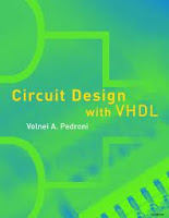 Circuit Design with VHDL by Volnei A. Pedroni, Circuit Design with VHDL