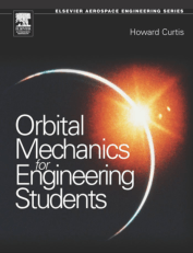 Orbital Mechanics for Engineering Students by howard curtis