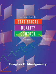Introduction to Statistical Quality Control by Montgomery