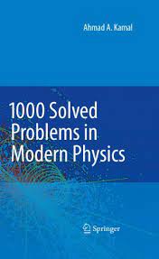 1000 solved problems in modern physics 2,1000 solved problems in modern physics pdf,1000 solved problems in modern physics pdf download,modern physics problems and solutions pdf,1000 solved problems in modern physics ahmad a kamal pdf,1000 solved problems in modern physics by ahmad a. kamal,ahmad a. kamal 1000 solved problems in classical physics,1000 solved problems in classical physics pdf download,1000 solved problems in modern physics solutions