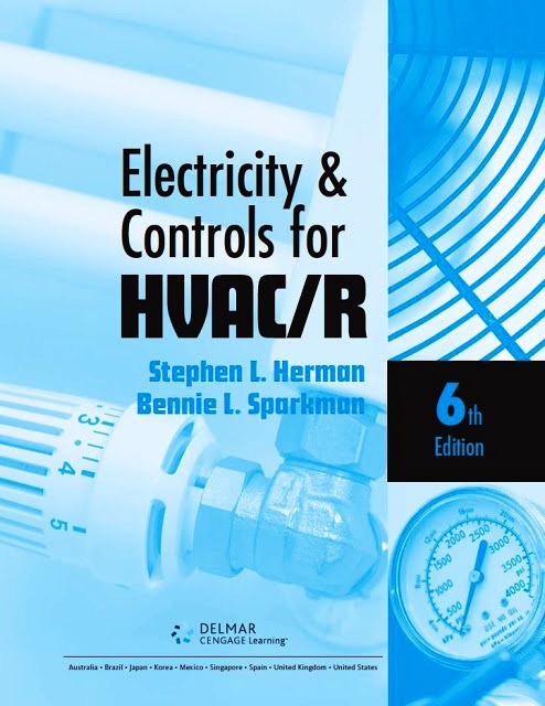  Electricity & Controls for HVAC/R (6th Edition) by Stephen L. Herman and Bennie L. Sparkman