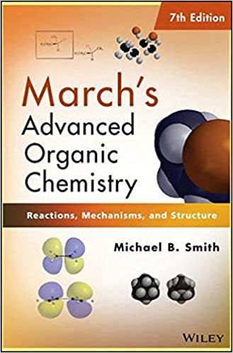March’s Advanced Organic Chemistry by Michael B. Smith, advanced organic chemistry smith pdf,smith march. advanced organic chemistry 6th ed. (501-502),smith march's advanced organic chemistry,organic chemistry janice smith 3rd edition,advanced organic chemistry textbook