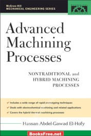Advanced Machining Processes by Hassan El Hofy