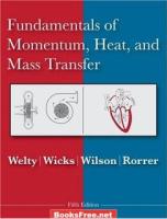 Fundamentals of Momentum, Heat and Mass Transfer by James R. Welty, Charles E. Wicks, Robert E. Wilson, Gregory L. Rorrer