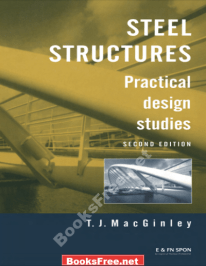 Steel Structures Practical design studies by T.J.MacGinley