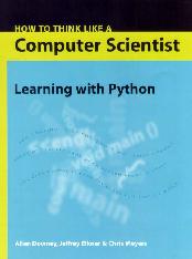 How to Think Like a Computer Scientist : Learning with Python