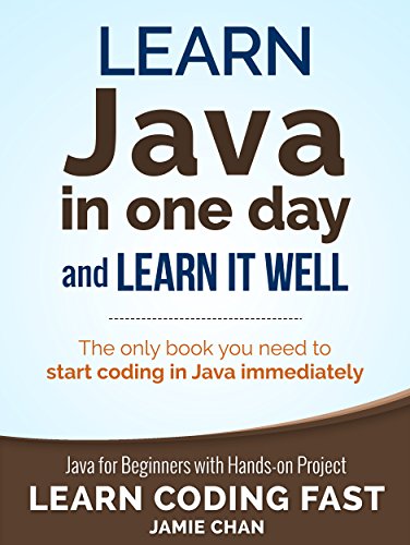 Learn Java in One Day and Learn It Well Book Pdf Free Download
