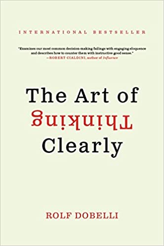 The Art of Thinking Clearly Book Pdf Free Download