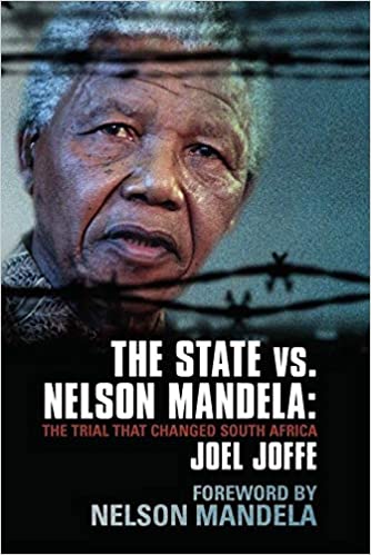The State vs. Nelson Mandela: The Trial That Changed South Africa Free Download. Best Book For Strugle.
