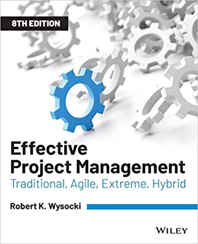 Effective Project Management: Traditional, Agile, Extreme, Hybrid book pdf free download