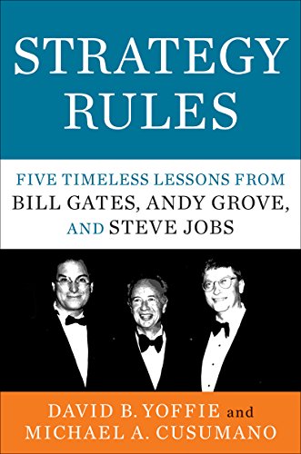 Strategy Rules: Five Timeless Lessons from Bill Gates, Andy Grove, and Steve Jobs book pdf free download