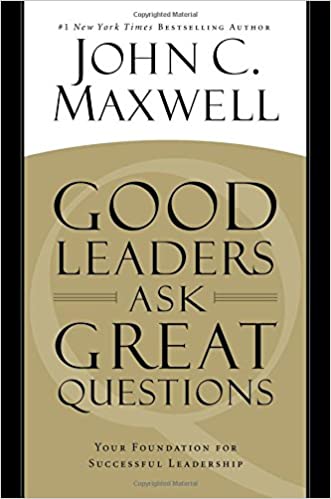 Good Leaders Ask Great Questions book pdf free download