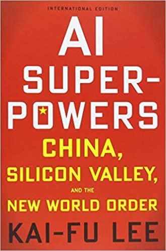 AI Superpowers: China, Silicon Valley and the New World Order book pdf free download