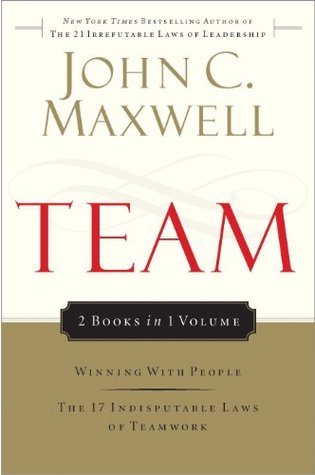 The 17 Indisputable Laws of Teamwork: Embrace Them and Empower Your Team book pdf free download