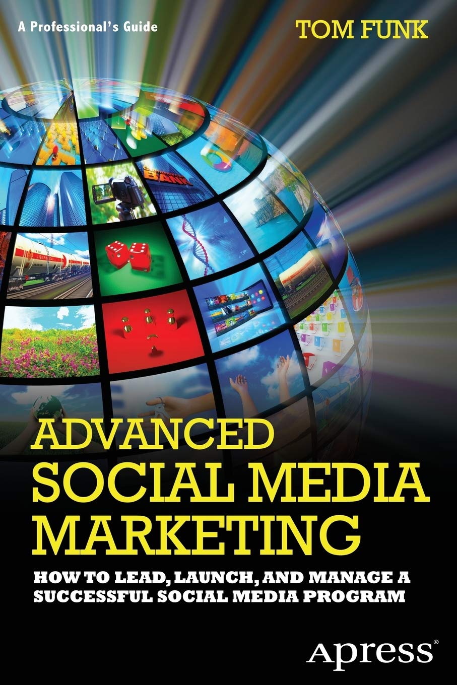 Advanced Social Media Marketing by Tom Funk