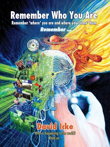 Remember Who You Are by David Icke