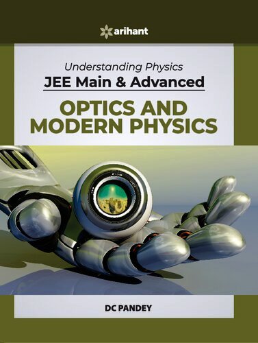 D C Pandey Arihant Understanding Physics for JEE Main and Advanced Optics and Modern Physics 2020