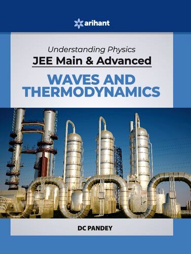 D C Pandey Arihant Understanding Physics for JEE Main and Advanced Waves and Thermodynamics 2020