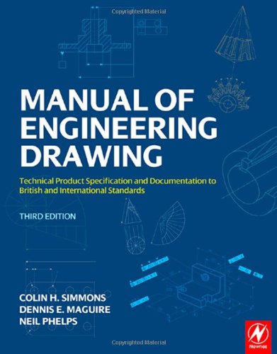 Manual of Engineering Drawing: Technical Product Specification and Documentation Free PDF Book
