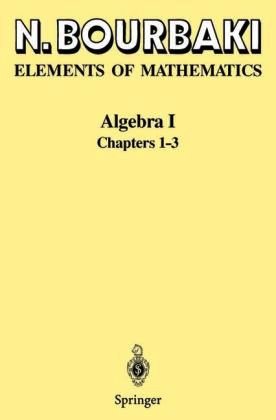 Algebra 1 & 2 by Nicolas Bourbaki