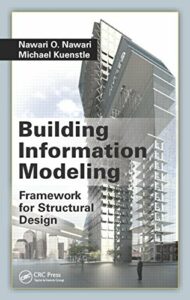 Building Information Modeling: Framework for Structural Design pdf