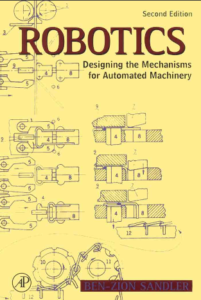 robotics designing the mechanisms for automated machinery free download robotics designing the mechanisms for automated machinery - sandler .pdf robots second edition designing the mechanisms for automated machinery robotics designing the mechanisms for automated machinery robotics designing the mechanisms for automated machinery pdf