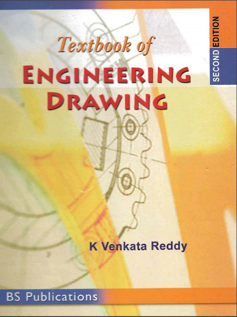 textbook of engineering drawing by k.venkata reddy,textbook of engineering drawing k venkata reddy pdf,textbook of engineering drawing second edition by k venkata reddy