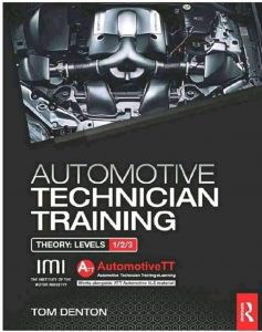 Automotive Technician Training Book PDF, automotive technician training tom denton,automotive technician training tom denton pdf,automotive technician training theory by tom denton