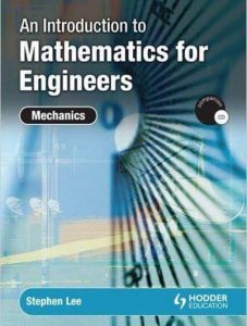 Introduction to Mathematics for Engineers, an introduction to mathematics for engineers mechanics,an introduction to mathematics for engineers,introductory mathematics for engineers myskis,introductory mathematics for engineers,an introduction to mathematics for engineers mechanics stephen lee pdf