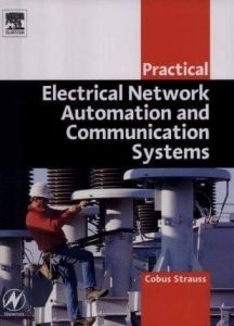 Practical Electrical Network Automation and Communication Systems, practical electrical network automation and communication systems pdf,practical electrical network automation and communication systems cobus strauss pdf