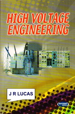 High Voltage Engineering By J Rohan Lucas, high voltage engineering lucas pdf,high voltage engineering jr lucas pdf,high voltage engineering - j r lucas 2001,high voltage engineering by j r lucas