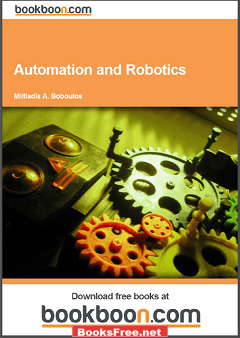 Automation and Robotics by Miltiadis A. Boboulcs