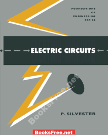 Electric Circuits Foundations of Engineering Series by Peter Silvester