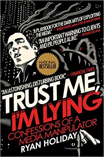 Trust Me, I'm Lying: Confessions of a Media Manipulator book pdf free download