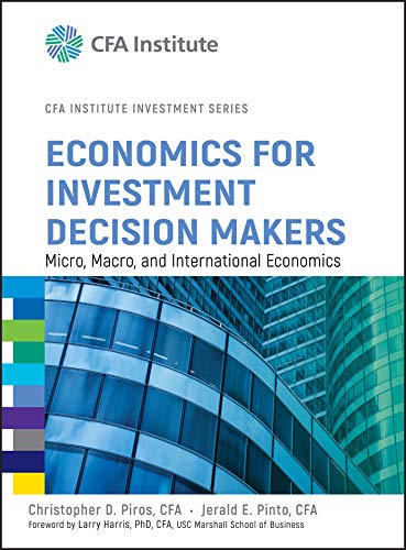 Economics for Investment Decision Makers: Micro, Macro, and International Economics book pdf free download