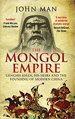 The Mongol Empire: Genghis Khan, his heirs and the founding of modern China book pdf free download