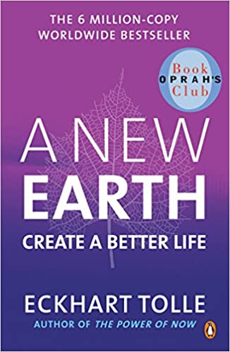 A New Earth: Create A Better Life Book Pdf Free Download