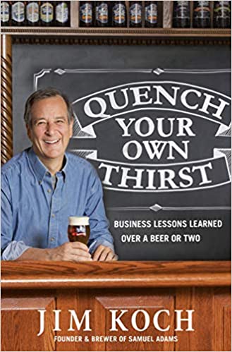 Quench Your Own Thirst: Business Lessons Learned Over a Beer or Two book pdf free download