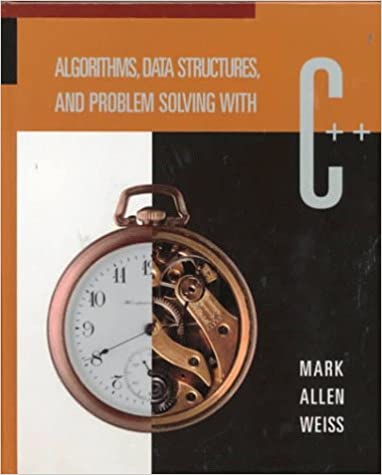 Algorithms, Data Structures, and Problem Solving with C++ Book Pdf Free Download
