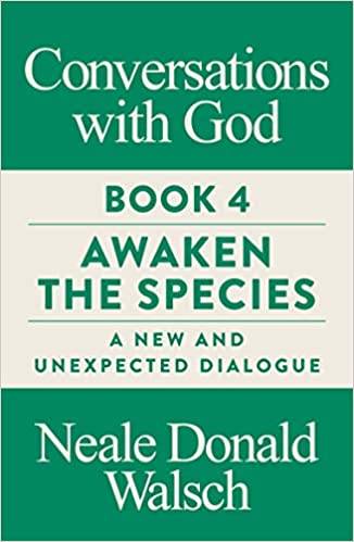 Conversations with God: Awaken the Species 4 Book Pdf Free Download