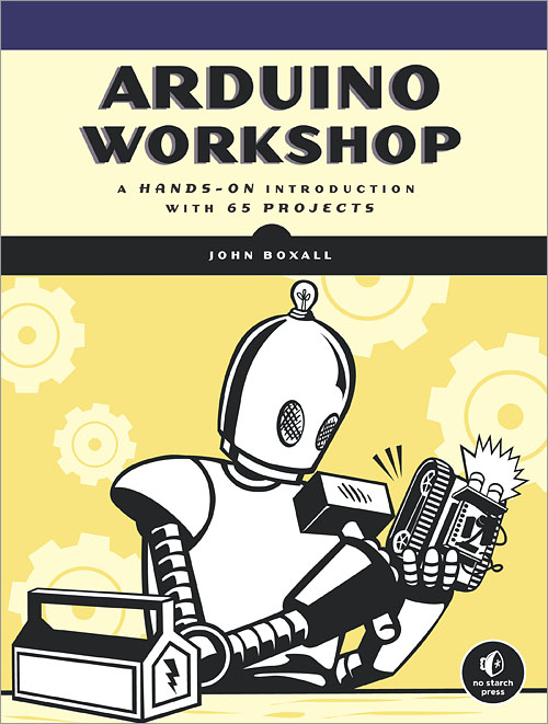 Arduino Workshop A Hands-on Introduction with 65 Projects pdf