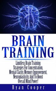 Brain Training Limitless Brain Training Mental Clarity Memory Improvement pdf 