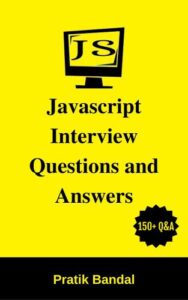 JavaScript Interview Questions and Answers by Pratik Bandal pdf book 