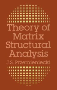 Theory of Matrix Structural Analysis pdf book 