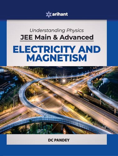 D C Pandey Arihant Understanding Physics for JEE Main and Advanced Electricity and Magnetism 2020 Free PDF Book