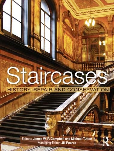 Staircases: History, Repair and Conservation